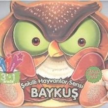 Baykuş - Şekilli Hayvanlar Serisi - Kolektif
