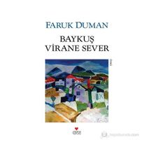 Baykuş Virane Sever - Faruk Duman
