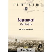 Bayramyeri Çocukluğum - Neslihan Perşembe