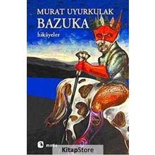 Bazuka - Murat Uyurkulak