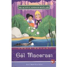 BEACON CADDESI KIZLARI 6 - GÖL MACERASI - ANNIE BRYANT
