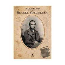 Beagle Yolculuğu - Charles Darwin
