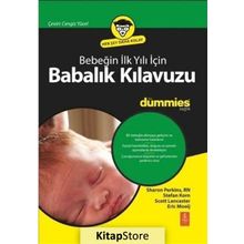 Bebeğin İlk Yılı İçin Babalık Kılavuzu for Dummies - Eric Mooij Scott Lancaster Stefan Korn Sharon Perkins RN