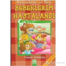 BEBEKLERIM HASTALANDI - TAMER DEMIRSU