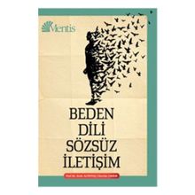 Beden Dili ve Sözsüz İletişim - Devrim Çamur Doç. Dr. Ersin Altıntaş