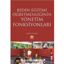 Beden Eğitimi Öğretmenliğinin Yönetim Fonksiyonları - Semih Yılmaz