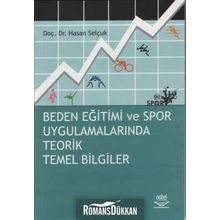BEDEN EĞİTİMİ VE SPOR UYGULAMALARINDA TEORIK TEMEL BILGILER - HASAN SELÇUK