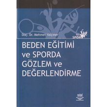 BEDEN EĞİTİMİ VE SPORDA GÖZLEM VE DEĞERLENDİRME - MEHMET YALÇINER