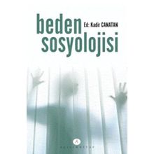 Beden Sosyolojisi - Kadir Canatan