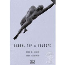 Beden, Tıp ve Felsefe - Adem Yıldırım