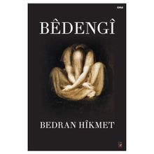 Bedengi - Bedran Hikmet