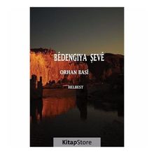 Bedengıya Şeve - Orhan Basi