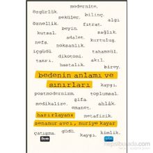 Bedenin Anlamı ve Sınırları - A. Teyfur Erdoğdu A. Teyfur Erdoğdu Erdoğdu Kadir Canatan Murat Beyazyüz Murat Dinçer Çekin Mustafa Tekin Nazife Şişman