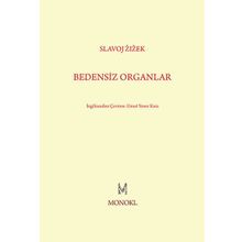 Bedensiz Organlar - Slavoj Zizek