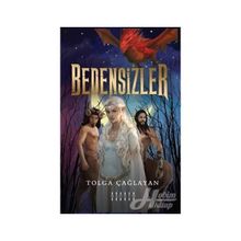 Bedensizler - Tolga Çağlayan