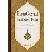 Bedir Gazvesi ve Enfal Suresi Tefsiri - Mahmut Sami Ramazanoğlu