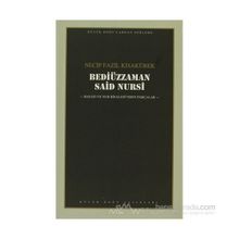 BEDİÜZZAMAN SAID NURSI - NECIP FAZIL KISAKÜREK