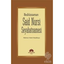 Bediüzzaman Said Nursi Seyahatnamesi - Mahmut Askeri Küçükkaya