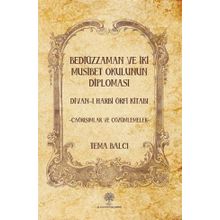 Bediüzzaman ve İki Musibet Okulunun Diploması Divan -ı Harbi Örfi Kitabı Tema Balcı