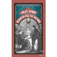 Begüm’ün Beş Yüz Milyonu - Jules Verne