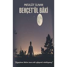 Behçet'ül Baki - Mevlüt İlhan