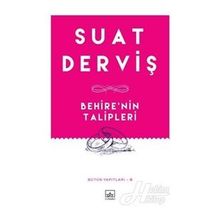 Behire'nin Talipleri - Suat Derviş