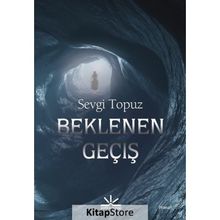 Beklenen Geçiş Sevgi Topuz