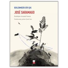 Beklenmedik Bir Işık - Jose Saramago