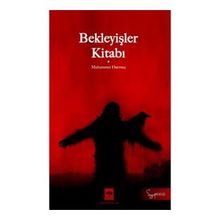 Bekleyişler Kitabı - Muhammet Durmuş