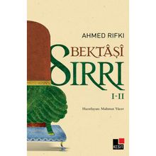 Bektaşi Sırrı I-II - Ahmed Rıfkı