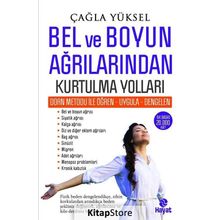Bel ve Boyun Ağrılarından Kurtulma Yolları - Çağla Yüksel