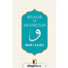 Belalar ve Musibetler - imami gazali