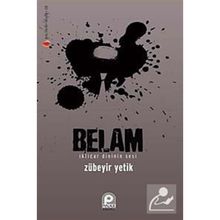 BELAM İKTİDAR DINININ SESI - ZÜBEYİR YETIK