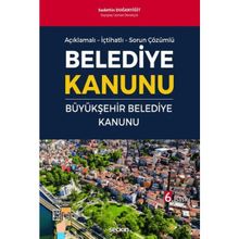 Belediye Kanunu ve Büyükşehir Belediye Kanunu - Sadettin Doğanyiğit