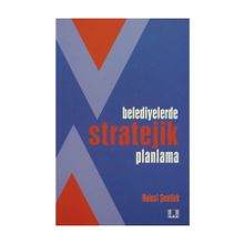 Belediyelerde Stratejik Planlama - Hulusi Şentürk