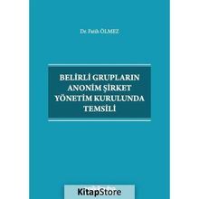 Belirli Grupların Anonim Şirket Yönetim Kurulunda Temsili
