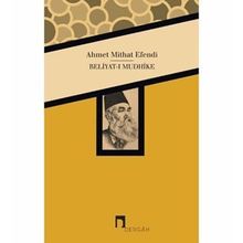 Beliyat I Mudhike - Ahmet Mithat Efendi