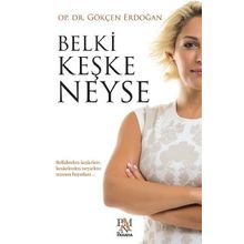Belki Keşke Neyse - Gökçen Erdoğan