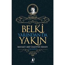 Belki Yarından da Yakın - Cuma Duymaz