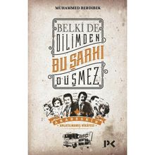 Belkide Dilimden Bu Şarkı Düşmez - Muhammed Berdibek