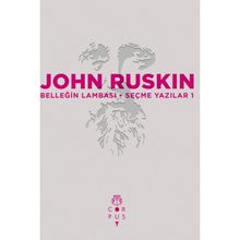 Belleğin Lambası - John Ruskin