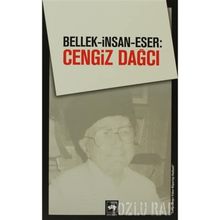 BELLEK - İNSAN - ESER: CENGIZ DAĞCI - KOLEKTIF