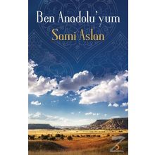 Ben Anadolu’yum - Sami Aslan
