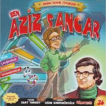 Ben Aziz Sancar - Adam Olmuş Çocuklar Serisi - Suat Turgut