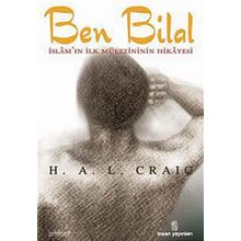 Ben Bilal-islam'ın İlk Müezzininin Hikayesi İnsan Yayınları