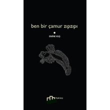 Ben Bir Çamur Zıpzıpı - Emine Kuş