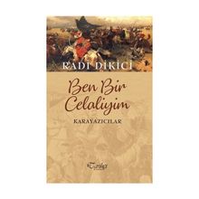 Ben Bir Celaliyim Karayazıcılar - Radi Dikici