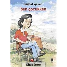 BEN ÇOCUKKEN - MÜJDAT GEZEN
