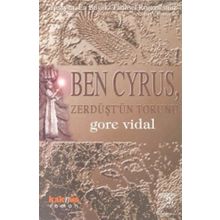 Ben Cyrus, Zerdüşt’ün Torunu - Gore Vidal