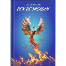 Ben De Yaşadım Melek Yaman